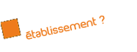 Responsable d'&eacute;tablissement ?